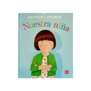 nuestra-nina-anthony-browne